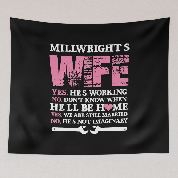 Item preview, Millwright Wife, Millwrights Wife, Millwrights Wife Gift designed and sold by Designs4Less.