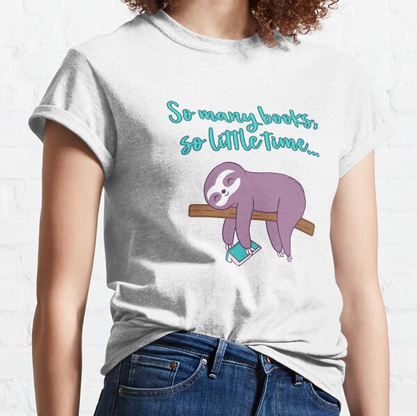 So Many Books, So Little Time Classic T-Shirt