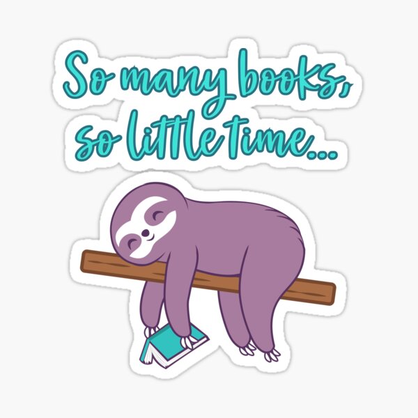 So Many Books, So Little Time Sticker