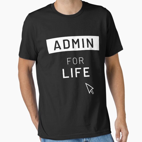 Item preview, Admin for Life Computer Administrator designed and sold by ebizcompany.