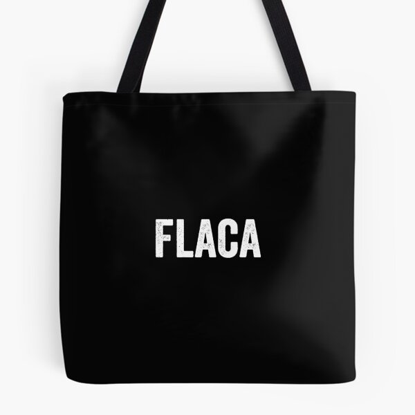 Item preview, Flaca, Skinny, Chicana, Latina, Mexican designed and sold by Designs4Less.