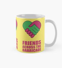 Friends Across The Barricade Mug