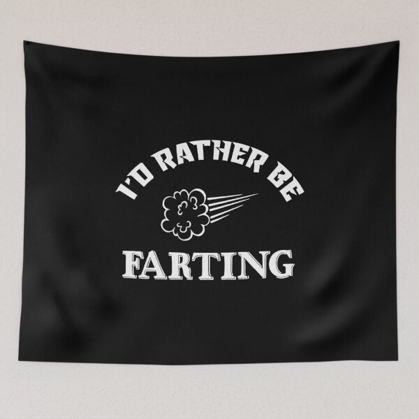 Item preview, I'd Rather Be Farting, Funny Fart Gift, Farter Gift designed and sold by Designs4Less.