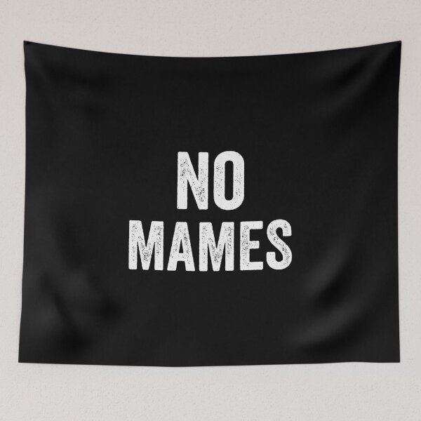 Item preview, No Mames, Funny Mexican Gift, Funny Spanish Sayings Gift designed and sold by Designs4Less.