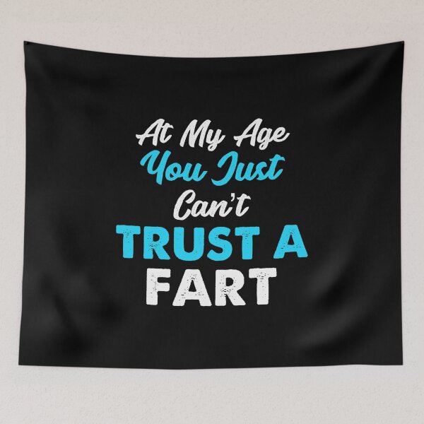 Item preview, Cant Trust A Fart, Old Fart, Fart Gift, Funny Fart designed and sold by Designs4Less.