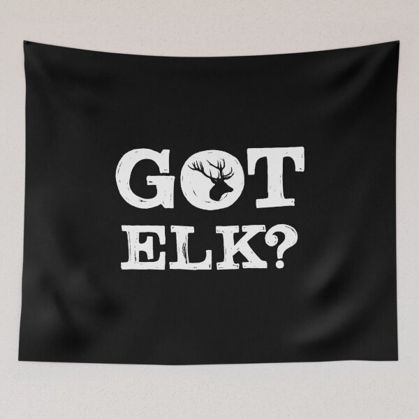 Item preview, Got Elk, Elkaholic, Elk Hunting Gift, Elk Hunter designed and sold by Designs4Less.