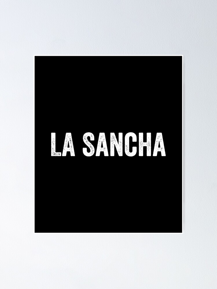 "La Sancha, Funny Spanish, Ruca, Chola" Poster for Sale by Designs4Less