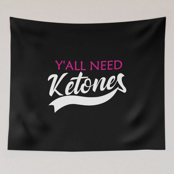 Item preview, Yall Need Ketones Keto Diet Ketosis Diet designed and sold by Designs4Less.