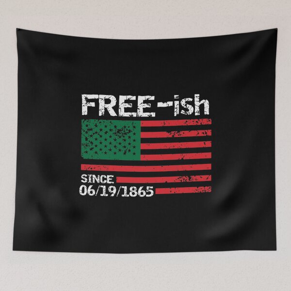 Item preview, Freeish Since 1865, Juneteenth, Free ish, Black Pride designed and sold by Designs4Less.