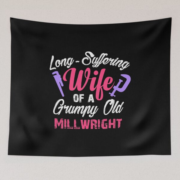 Item preview, Millwright Wife Shirt, Long Suffering Wife Of A Grumpy Old Millwright, Millwright Shirts For Women designed and sold by Designs4Less.