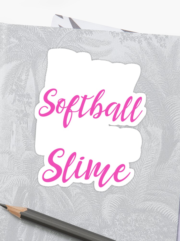 Play Softball Make Slime Softball Player Gift Girls Slime Queen Sticker By Designs4less