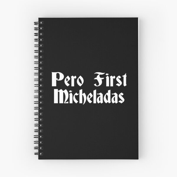 Item preview, Pero First Micheladas, Rucas, Cholas, Mexicana designed and sold by Designs4Less.