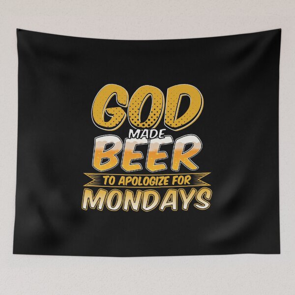 Item preview, Beer, Lover Gift, Funny Beer Gift, God Made Beer To Appoligize For Mondays designed and sold by Designs4Less.