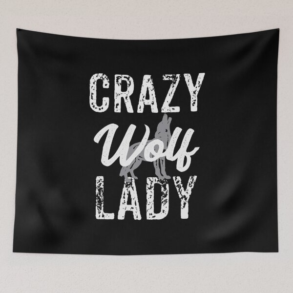 Item preview, Crazy Wolf Lady, Wolf Lover designed and sold by Designs4Less.