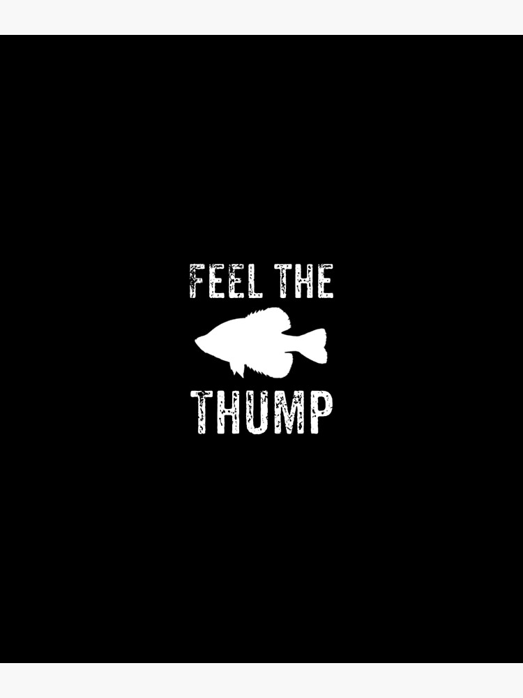 Feel The Thump, Crappie Fishing Photographic Print for Sale by  Designs4Less