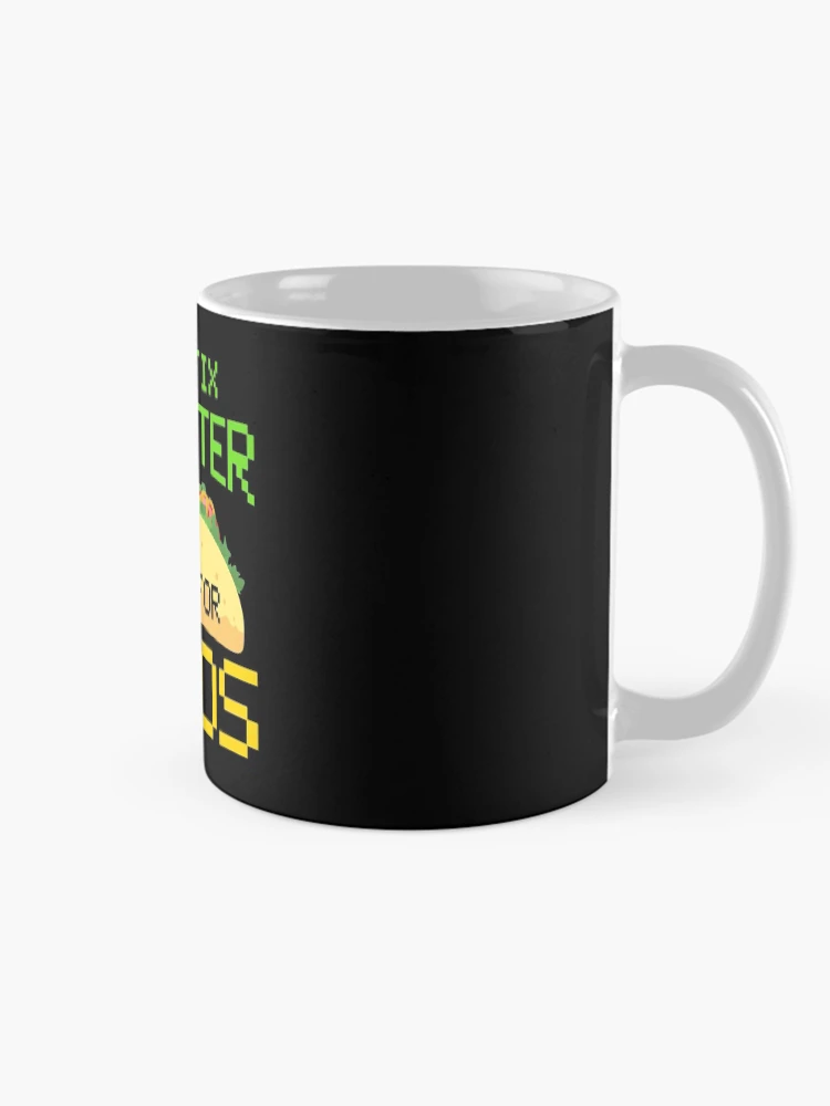 Thumbnail 3 of 6, Coffee Mug, Will Fix Computer For Tacos, Computer Repair, Computer Tech, Computer Programmer designed and sold by Designs4Less.