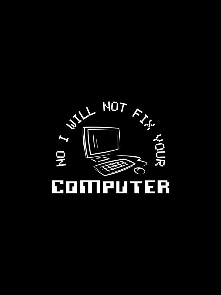Thumbnail 4 of 4, iPhone Case, No I Will Not Fix Your Computer, Computer Geek, Computer Nerd designed and sold by Designs4Less.