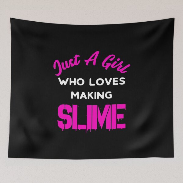 Item preview, Just A Girl Who Loves Making Slime, Slime Queen, Slime Life, Slime Gift designed and sold by Designs4Less.