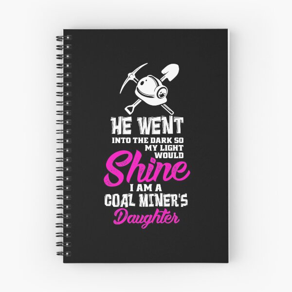 Item preview, Coal Miners Daughter, I Am A Coal Miners Daughter,  He Went Into The Dark So My Light Would Shine designed and sold by Designs4Less.