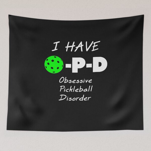 Item preview, I Have O P D Obsessive Pickleball Disorder designed and sold by DonnaPeaches.