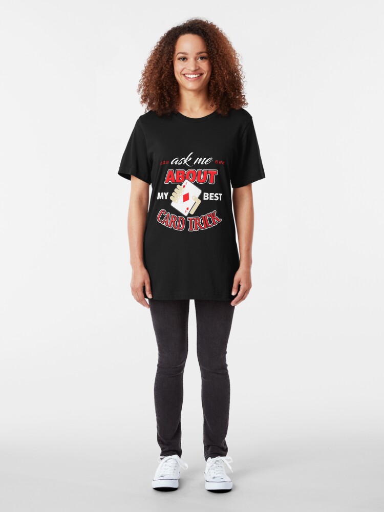 Alternate view of Ask Me About My Best Card Trick Slim Fit T-Shirt