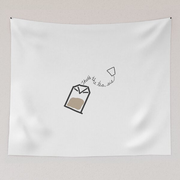 Item preview, That's the Tea, Sis designed and sold by mayapl.