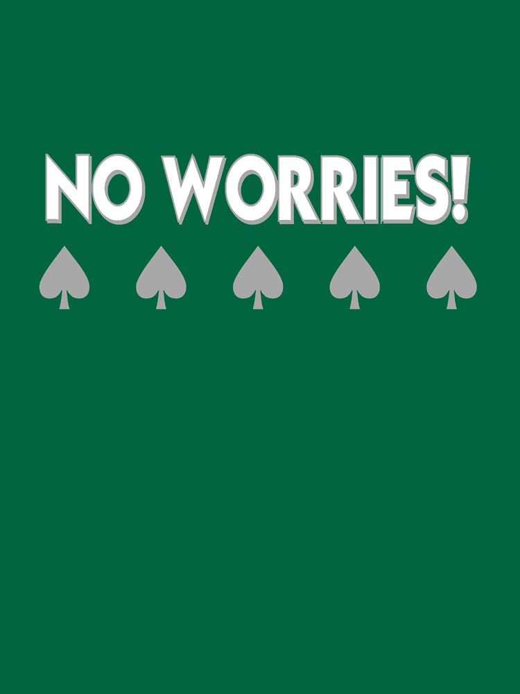 No Worries graphic t-shirt by Rightbrainwoman