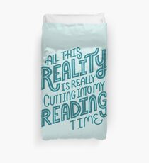 Reality Vs. Reading Book Nerd Quote Lettering Duvet Cover