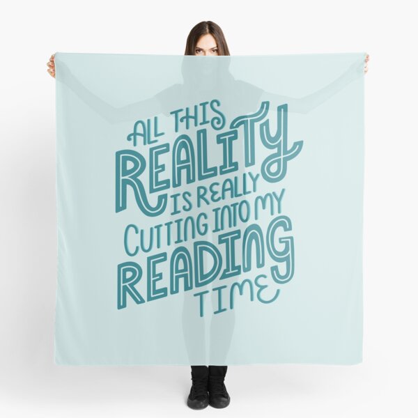 Reality Vs. Reading Book Nerd Quote Lettering Scarf