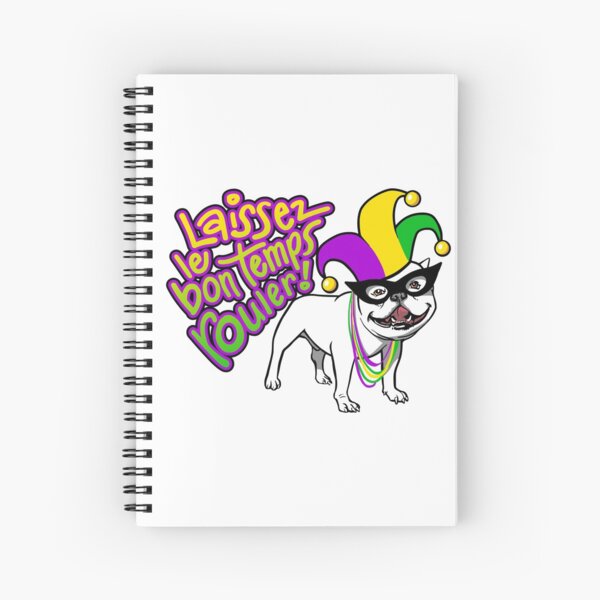 Let the Good Times Roll Spiral Notebook