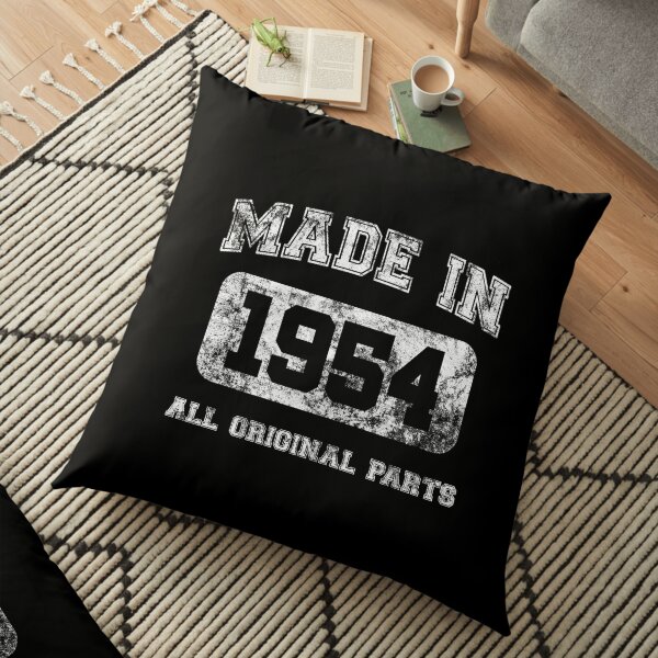 Made In 1954 All Original Parts Birthday Gift Idea Floor Pillow