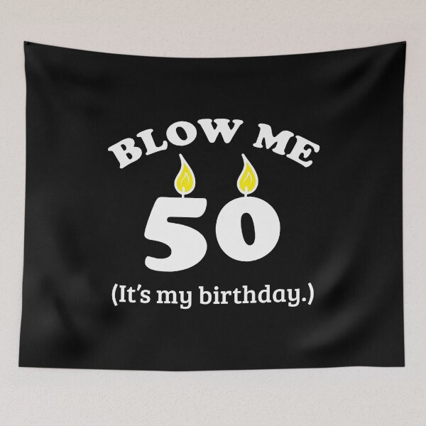 Item preview, Blow Me 50 It's My Birthday Party Gift Idea designed and sold by haselshirt.