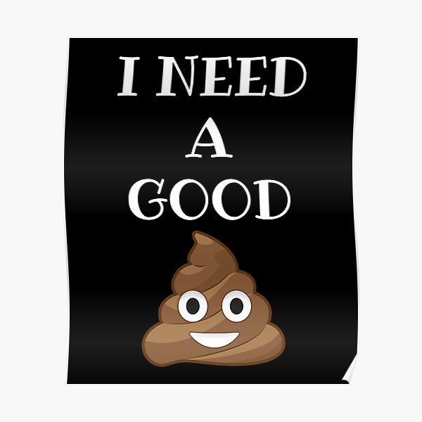 Download Funny Poop Posters | Redbubble