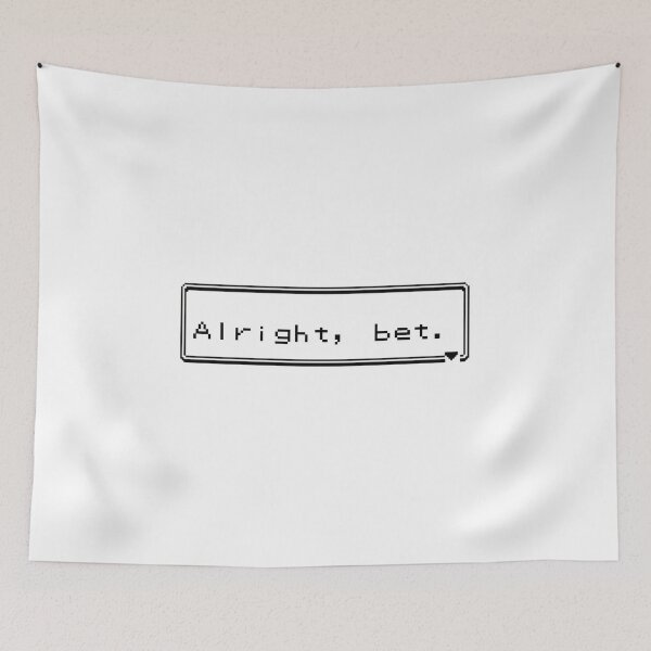 Item preview, Alright Bet designed and sold by Nemo312.