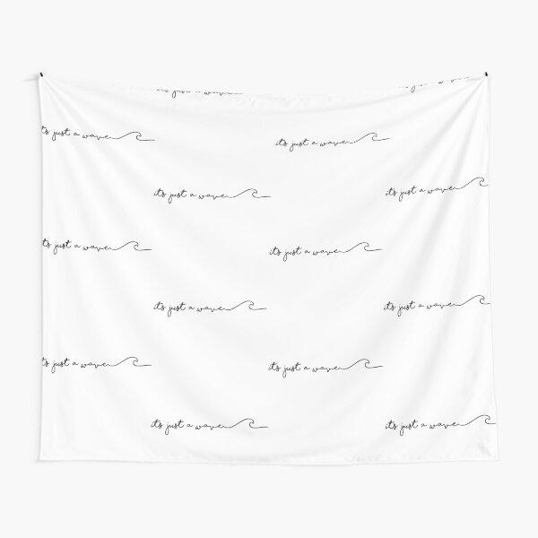 it’s just a wave Tapestry
