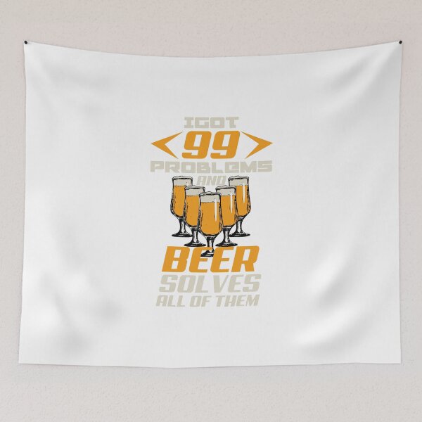 Item preview, 99 problems solved by beer designed and sold by Rokahr-overland.