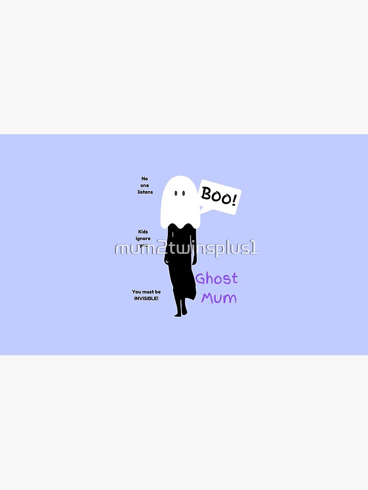 Ghost Mum by mum2twinsplus1