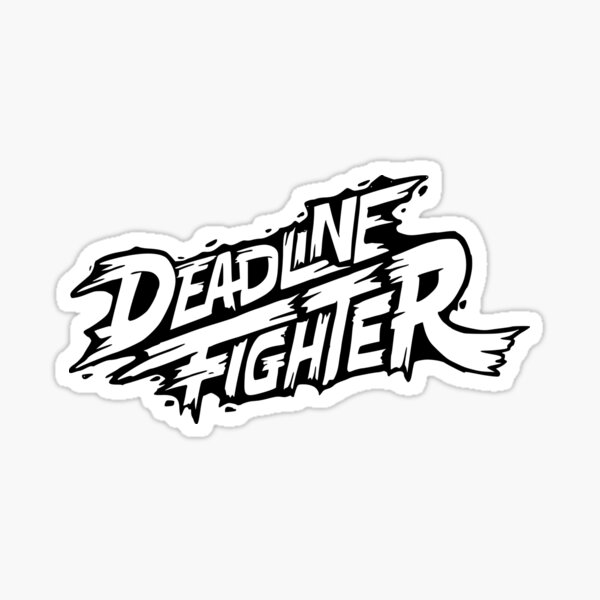 Deadline Fighter Sticker