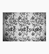 WALLPAPER? Photographic Print