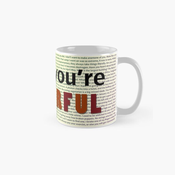 I think you're PUNDERFUL Classic Mug