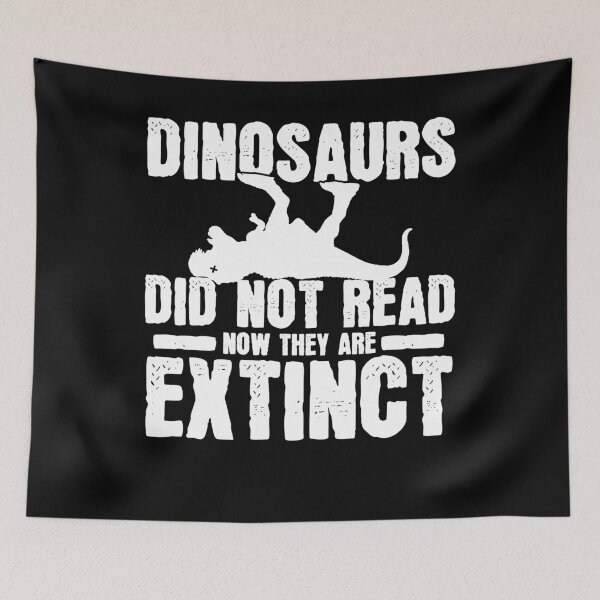 Item preview, Dinosaurs Did Not Read designed and sold by 4tomic.
