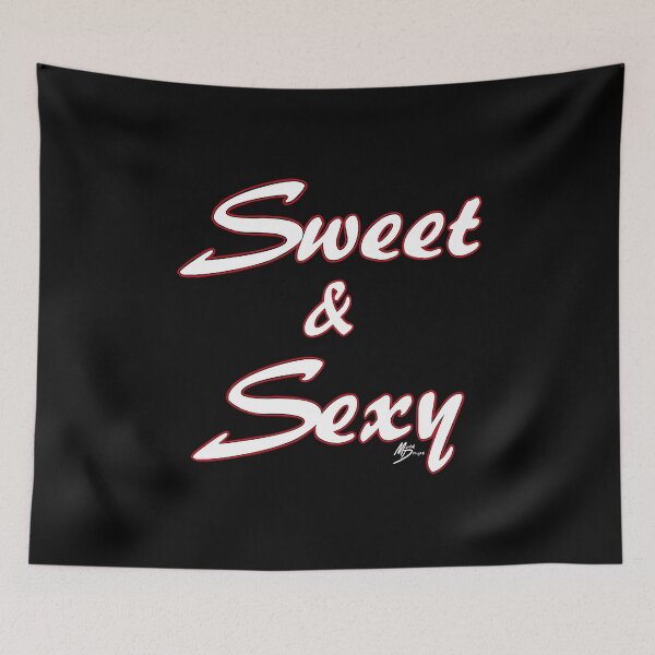 Item preview, Sweet and sexy cute funny saying in white with red outline designed and sold by MortalDesigns.