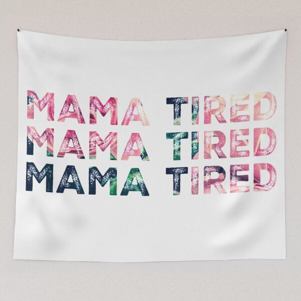 Item preview, Mama Tired designed and sold by BennyLewDesigns.