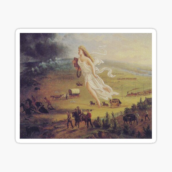 American Progress...Manifest Destiny...1872 Sticker