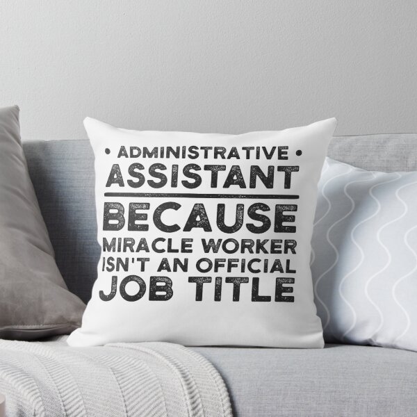 Item preview, Asistente administrativo porque hacedor de milagros no es un título de trabajo oficial designed and sold by UneDesigns.