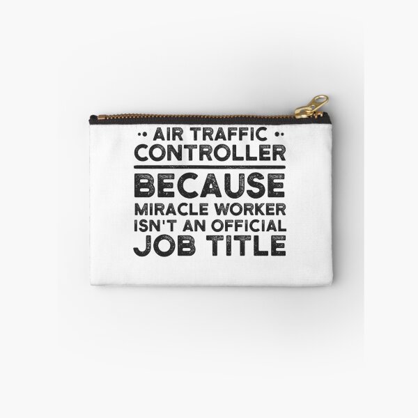 Item preview, Air Traffic Controller Because Miracle Worker Isn't An Official Job Title designed and sold by UneDesigns.