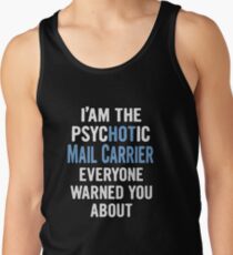 Tshirt Gift For Mail Carriers - Psychotic Men's Tank Top