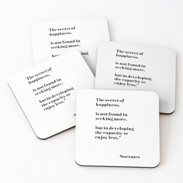 Item preview, The secret of happiness, is not found in seeking more, but in developing the capacity to enjoy less. designed and sold by smtgstudio.