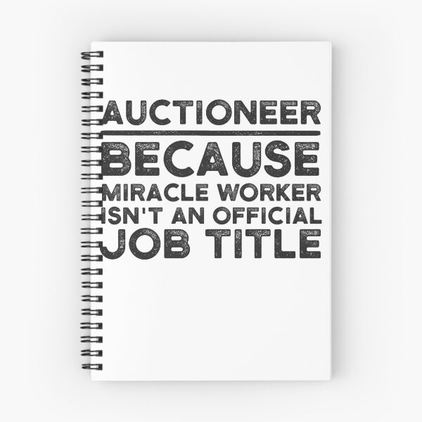 Item preview, Auctioneer Because Miracle Worker Isn't An Official Job Title designed and sold by UneDesigns.