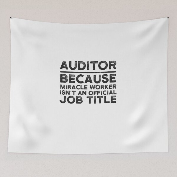 Item preview, Auditor Because Miracle Worker Isn't An Official Job Title designed and sold by UneDesigns.